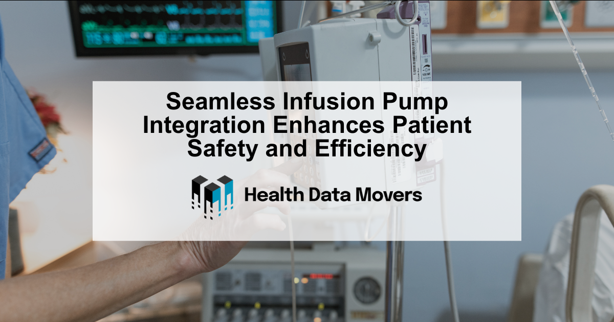 Seamless Infusion Pump Integration Enhances Patient Safety and Efficiency