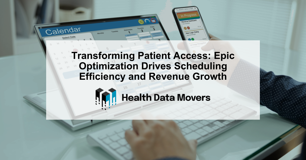 Transforming Patient Access: Epic Optimization Drives Scheduling Efficiency and Revenue Growth